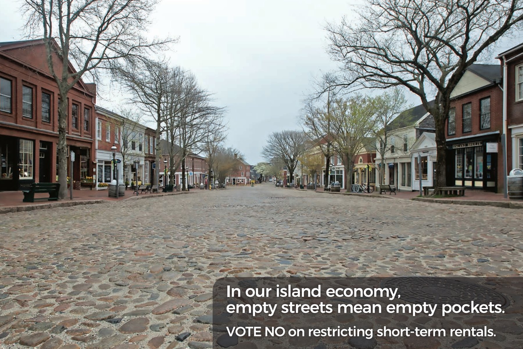 Mailer front: empty cobblestone Main Street in Nantucket with the headline "In our island economy, empty streets mean empty pockets."
