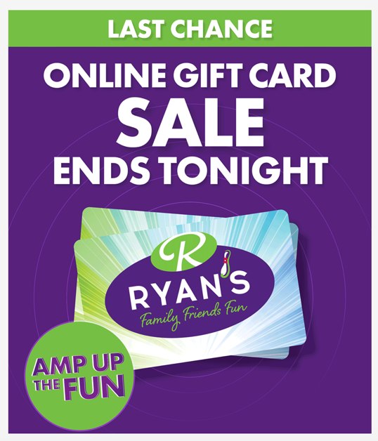 Email graphic reading Last Chance, Online Gift Card Sale Ends Tonight, with a Ryan's gift card.